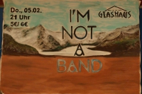 I'M NOT A BAND